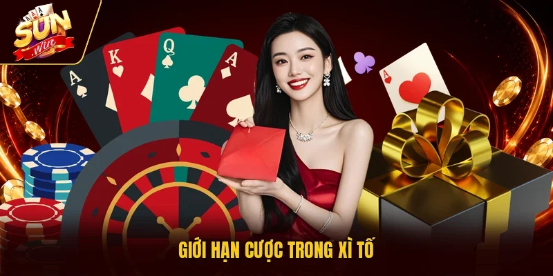 Giới hạn cược trong Xì Tố