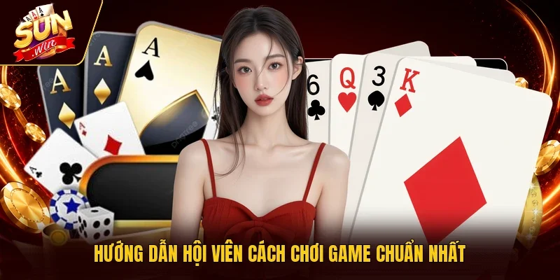 Hướng dẫn hội viên cách chơi game chuẩn nhất